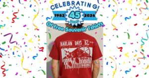 45 years of giving away Harlan Days tshirts.